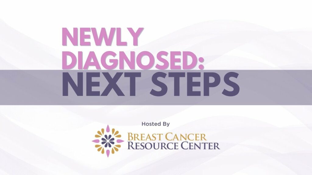 Breast Cancer University - Newly Diagnosed Next Steps - course thumbnail