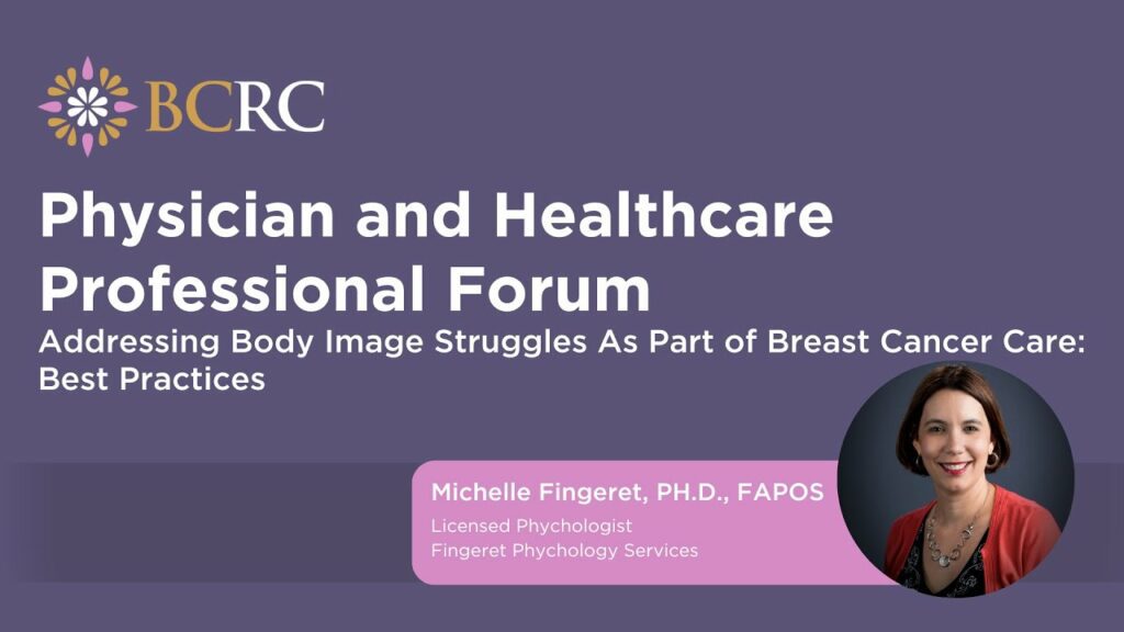 Addressing Body Image Struggles As Part Of Breast Cancer Best Practices - course thumbnail
