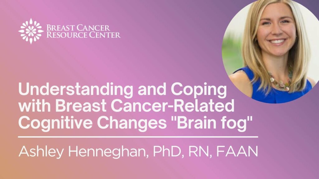 Ask The Experts Understanding and Coping with Breast Cancer-Related Cognitive Changes Brain fog - course thumbnail