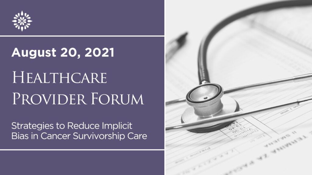 Healthcare Provider Forum - Strategies to Reduce Implicit Bias in Cancer Survivorship Care - course thumbnail